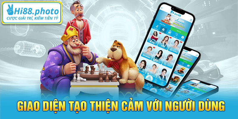 Giao diện tạo thiện cảm với người dùng