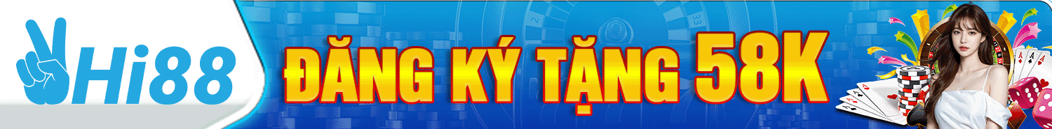 đăng ký tặng 58k