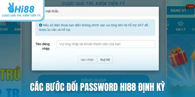 Các bước đổi password Hi88 định kỳ