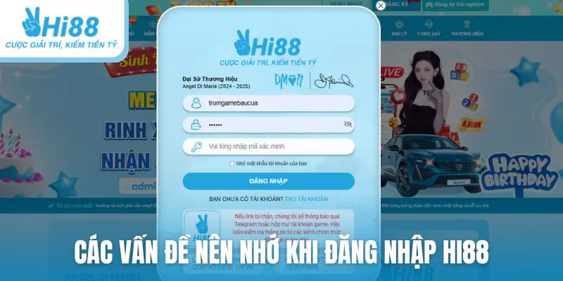 Các vấn đề quan trọng nên nhớ khi đăng nhập Hi88