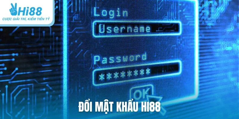 Đổi mật khẩu Hi88