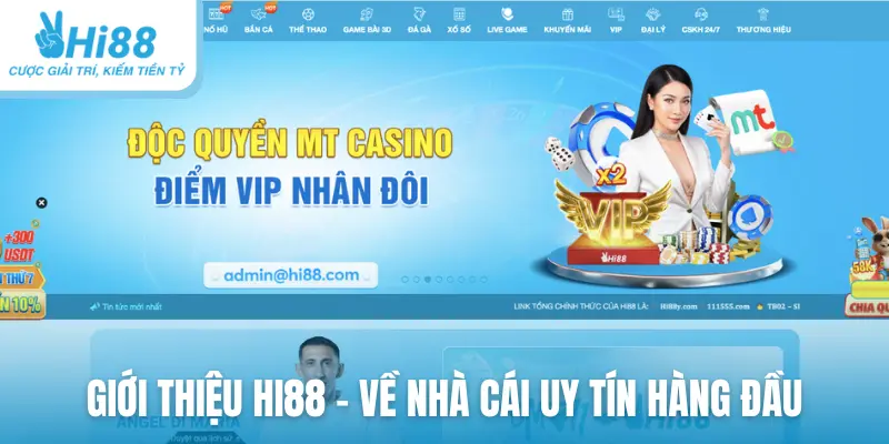 Giới thiệu HI88 - về nhà cái uy tín hàng đầu