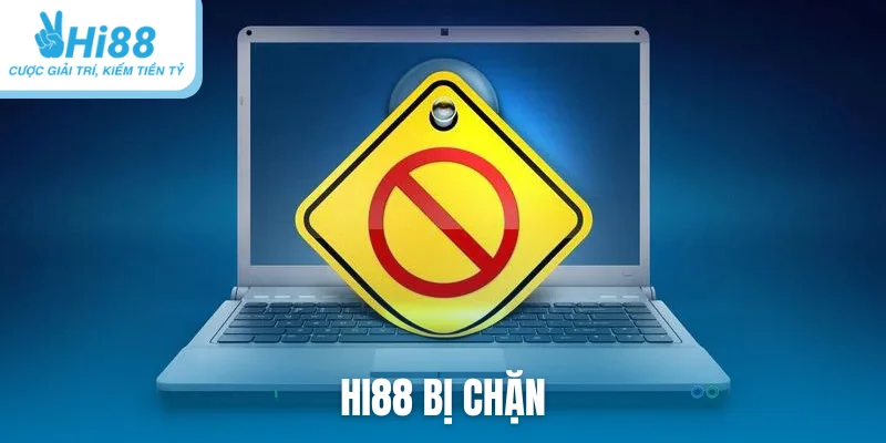 Hi88 bị chặn