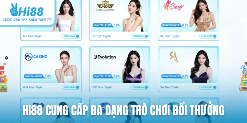 HI88 cung cấp đa dạng trò chơi đổi thưởng