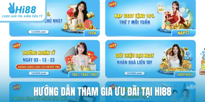 Hướng dẫn tham gia ưu đãi tại HI88