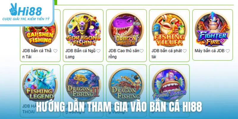 Hướng dẫn các bước để tham gia vào bắn cá Hi88