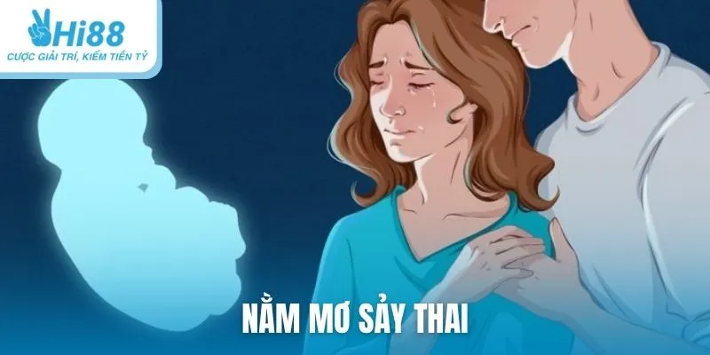 Nằm mơ sảy thai
