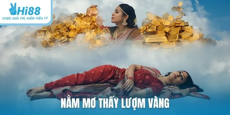 Nằm mơ thấy lượm vàng