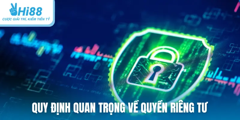 Quy định quan trọng về quyền riêng tư