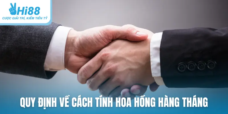 Quy định về cách tính hoa hồng hàng tháng