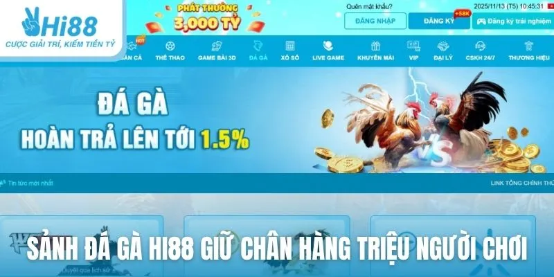Sảnh đá gà Hi88 luôn giữ chân hàng triệu người chơi đam mê