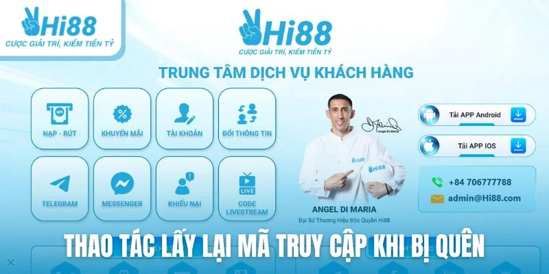 Thao tác lấy lại mã truy cập khi bị quên