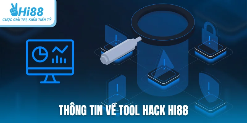 Thông tin về Tool hack Hi88