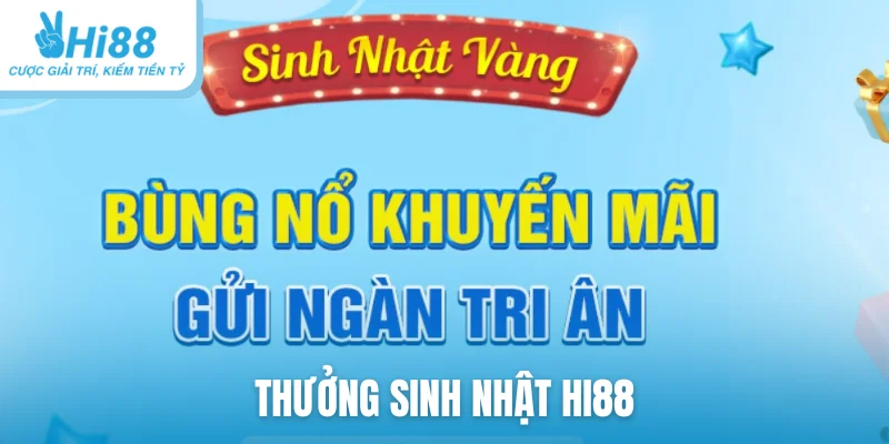 thưởng sinh nhật Hi88