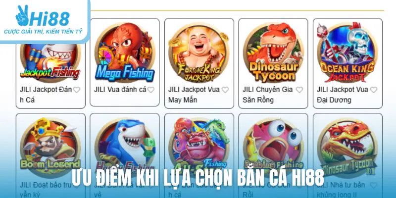 Ưu điểm khi lựa chọn sảnh game bắn cá Hi88